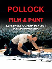 Kunstwest x Cinema de Vlugt: Pollock
